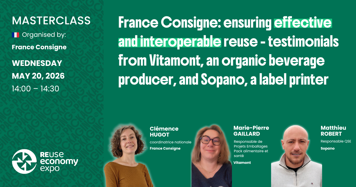 France Consigne: ensuring effective and interoperable reuse - testimonials from Vitamont, an organic beverage producer, and Sopano, a label printer