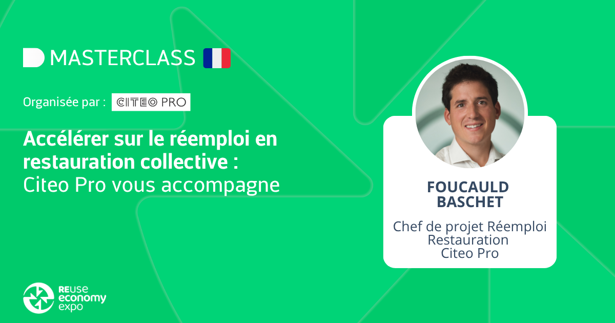Accélérer sur le réemploi en restauration collective : Citeo Pro vous accompagne