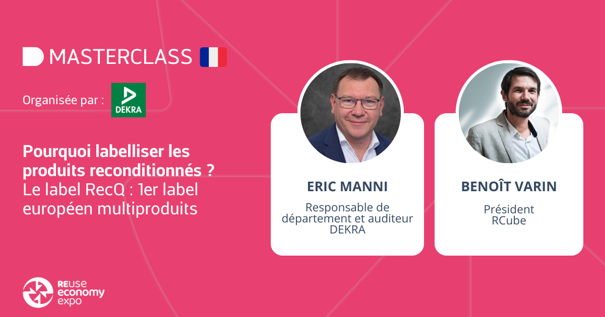 Pourquoi labelliser les produits reconditionnés ? Le label RecQ : 1er label européen multiproduits
