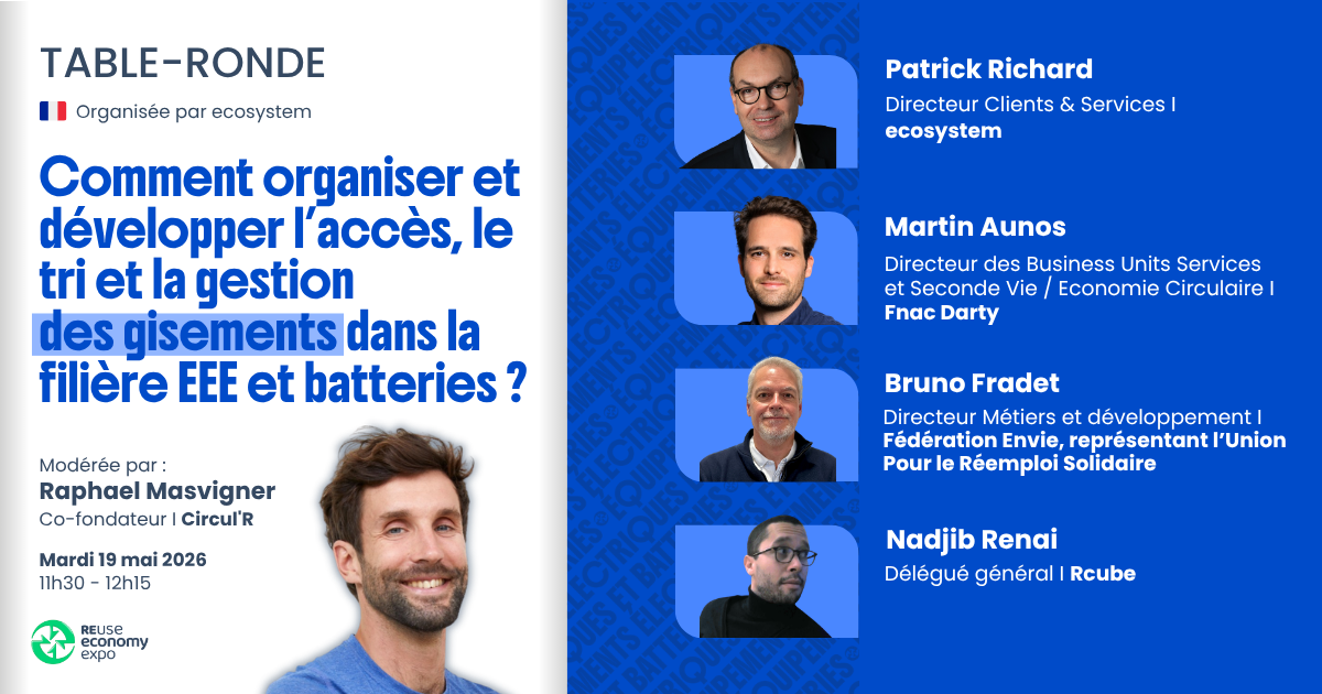 Comment organiser et développer l’accès, le tri et la gestion  des gisements dans la filière EEE et batteries&nbsp;?