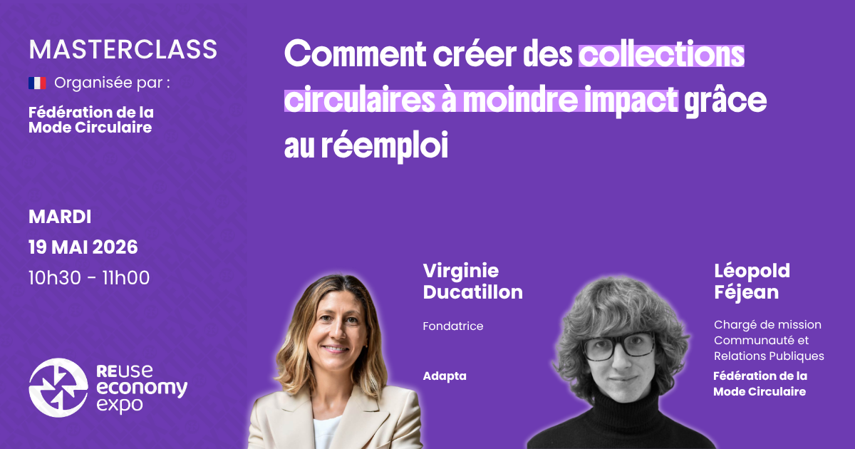 Comment créer des collections circulaires à moindre impact grâce au réemploi 