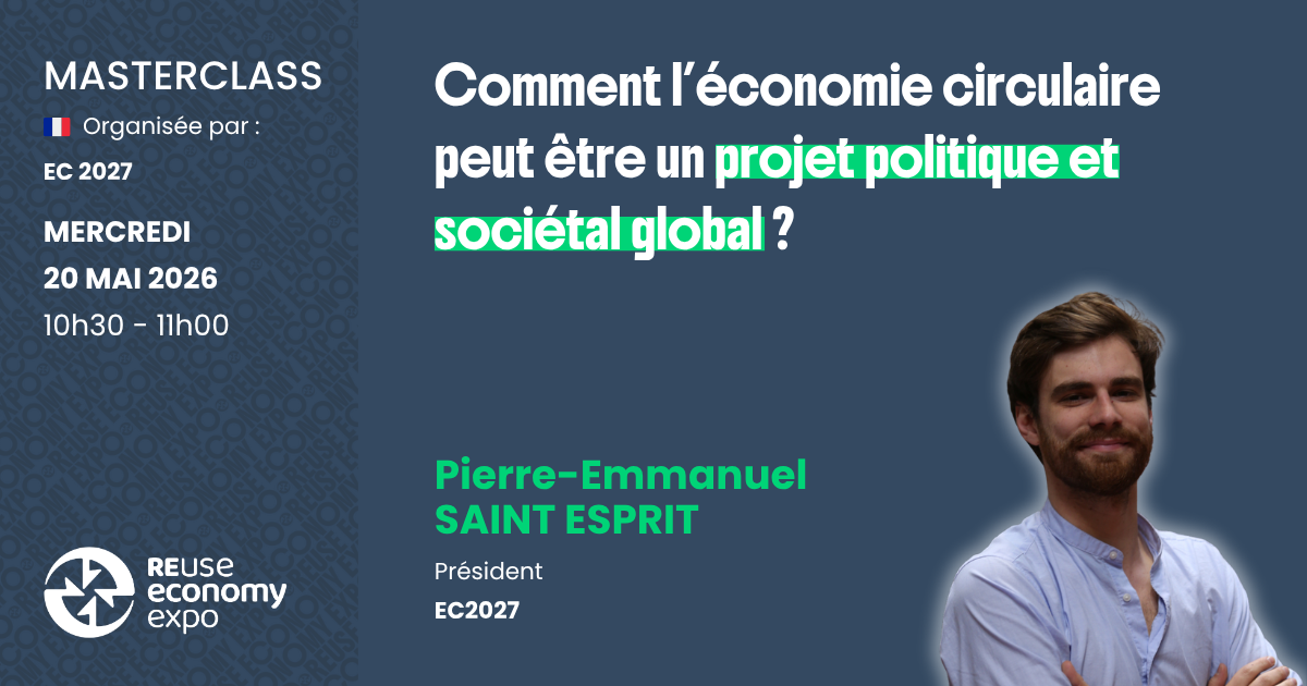 Comment l’économie circulaire peut être un projet politique et sociétal global&nbsp;?