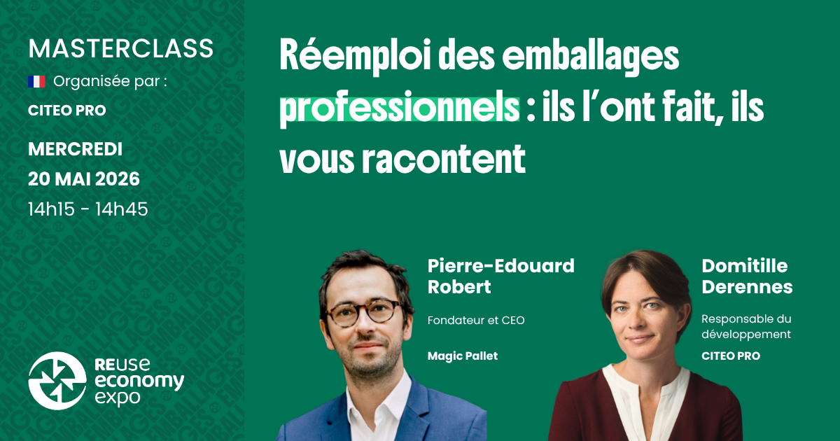 Réemploi des emballages professionnels&nbsp;: ils l’ont fait, ils vous racontent