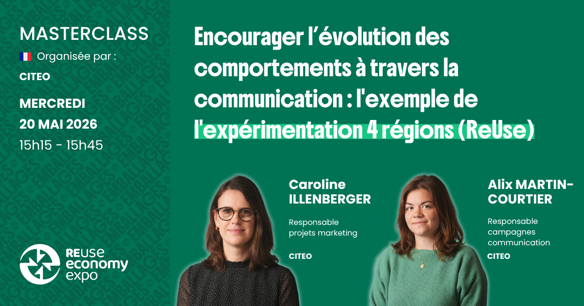 Encourager l’évolution des comportements à travers la communication&nbsp;: l’exemple de l’expérimentation 4 régions (ReUse)