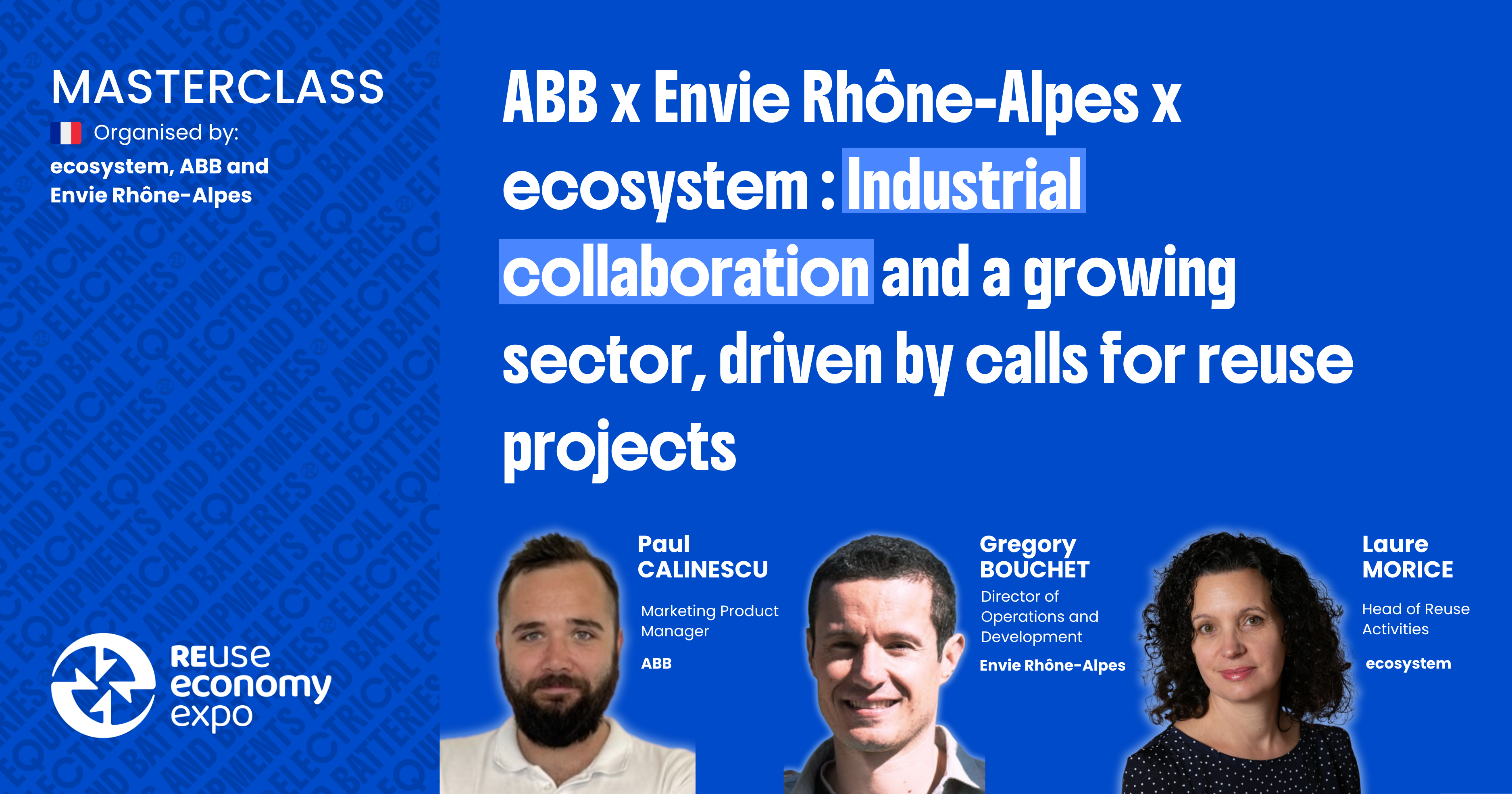 ABB x Envie Rhône-Alpes x ecosystem Industrial collaboration and a growing sector, driven by calls for reuse projects