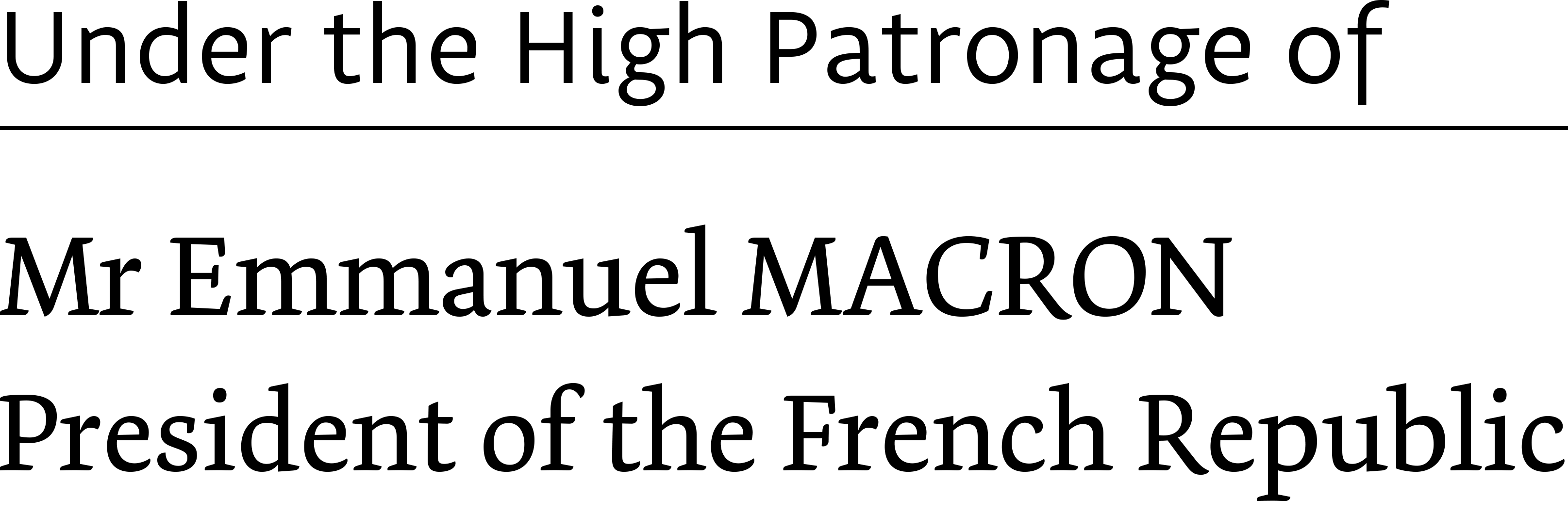 Sous le haut-patronnage de Monsieur Emmanuel Macron, Président de la République